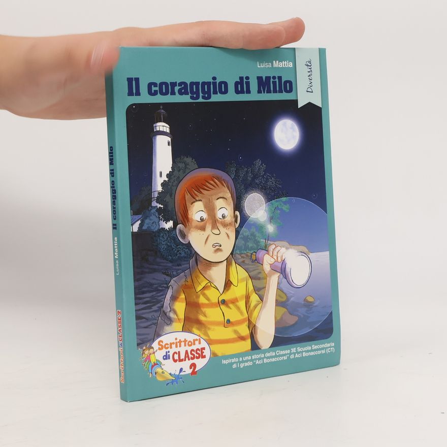 Luisa Mattia Il coraggio di Milo