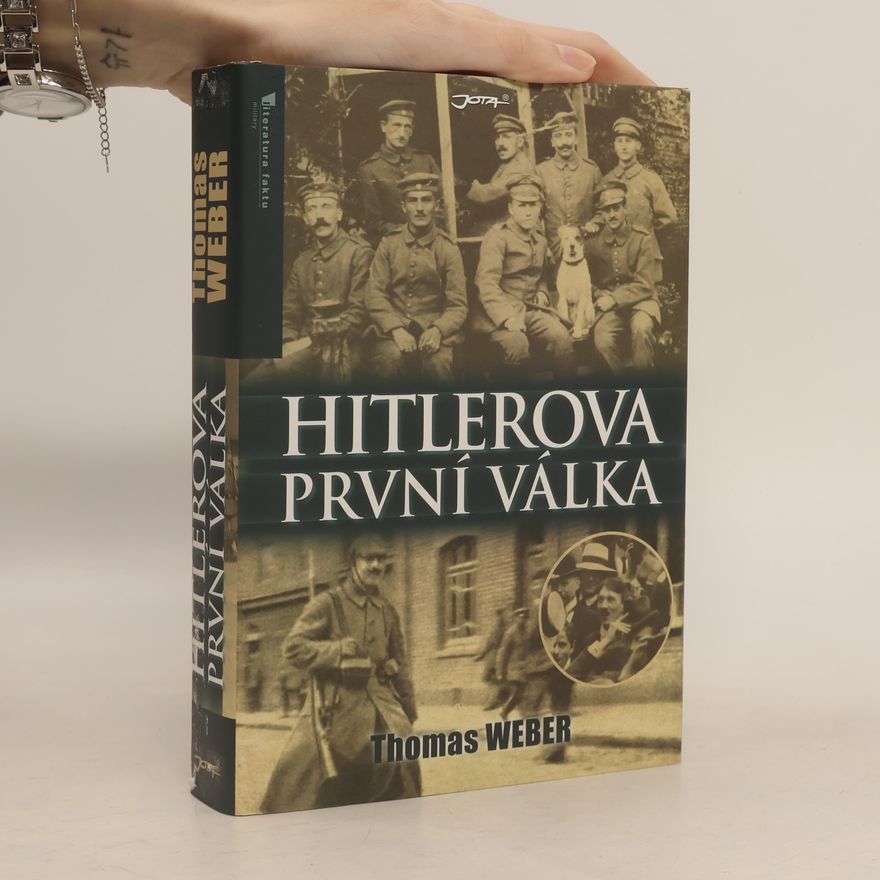 Thomas Weber Hitlerova první válka