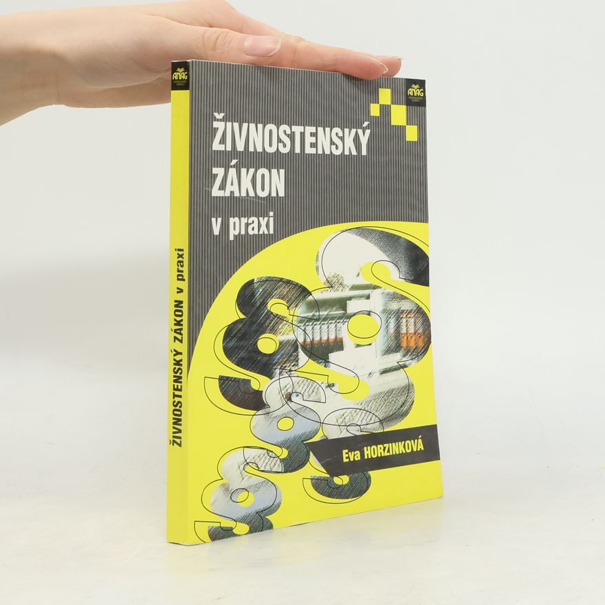 Eva Horzinková Živnostenský zákon v praxi