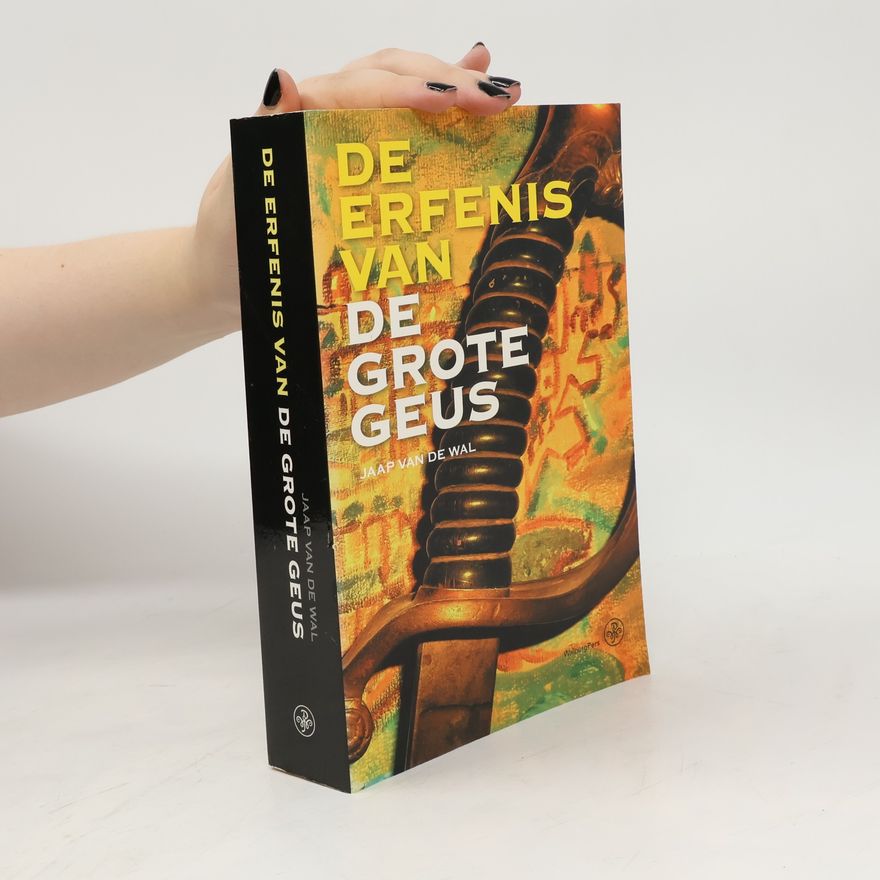 Jaap van de Wal De erfenis van de Grote Geus (Jack van Rijn, 2)