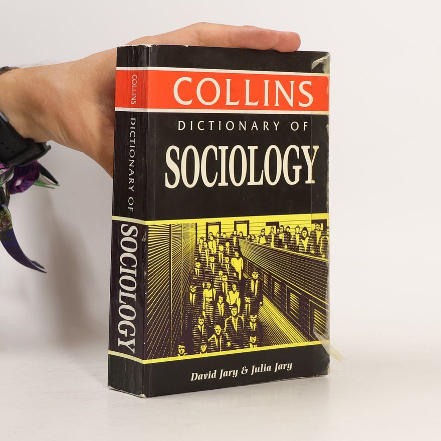 Julia Jary Dictionary of Sociology