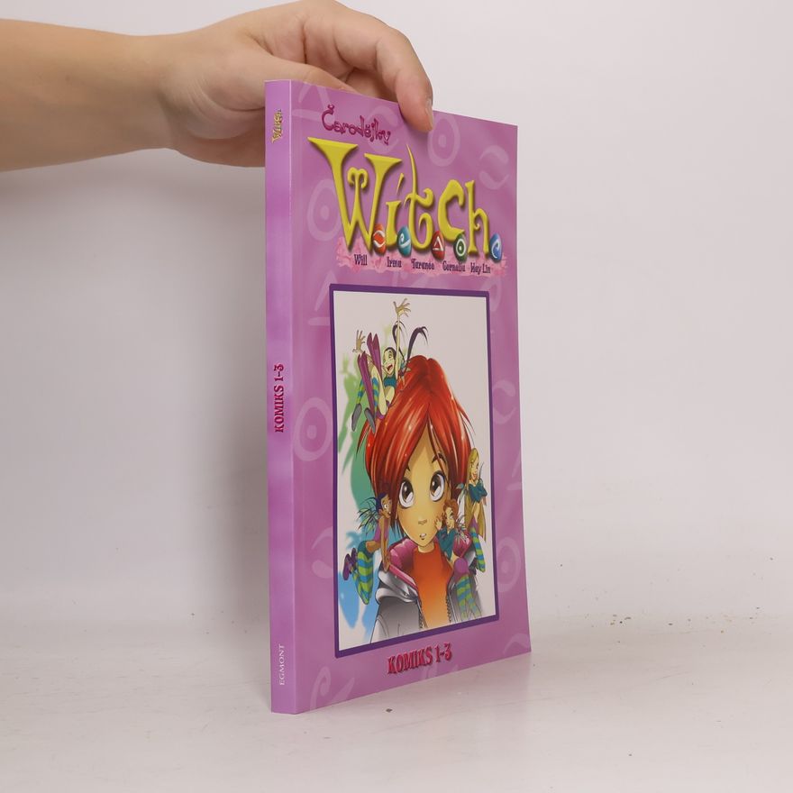 Francesco Artibani Čarodějky W.I.T.C.H.. Komiks 1-3