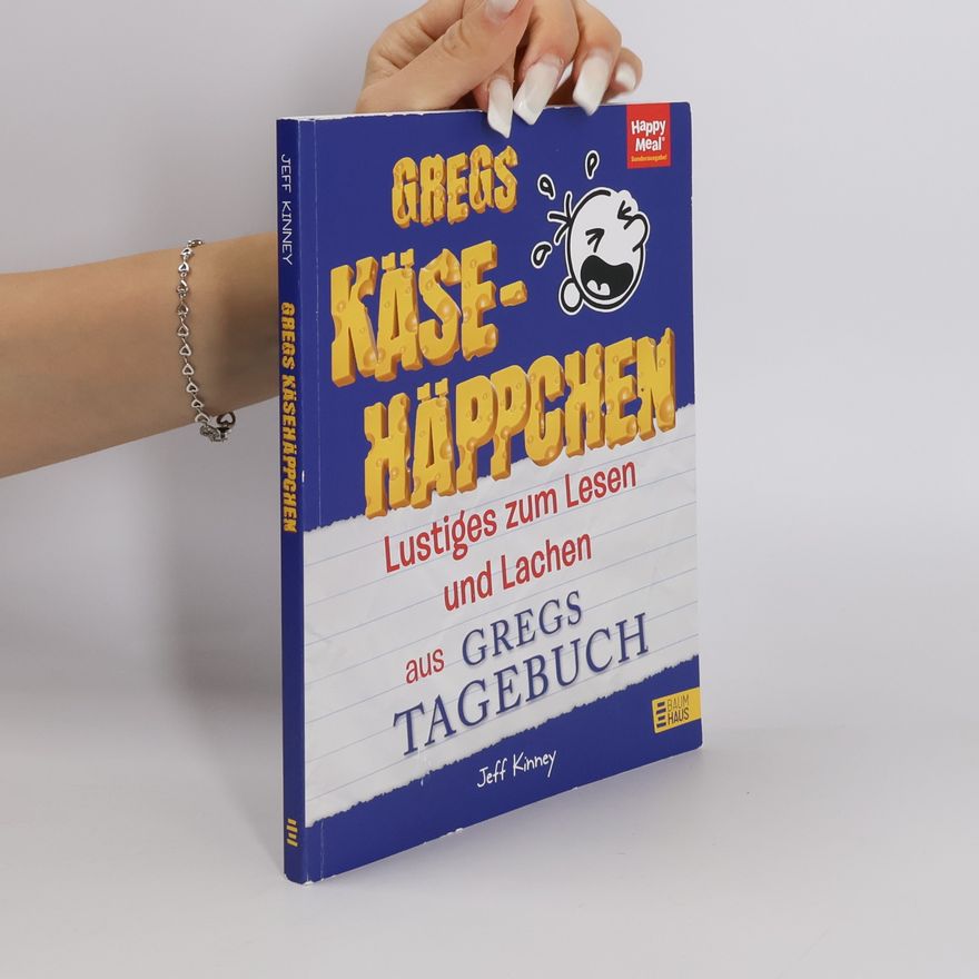 Jeff Kinney Gregs Käsehäppchen. Lustiges zum Lesen und Lachen aus Gregs Tagebuch