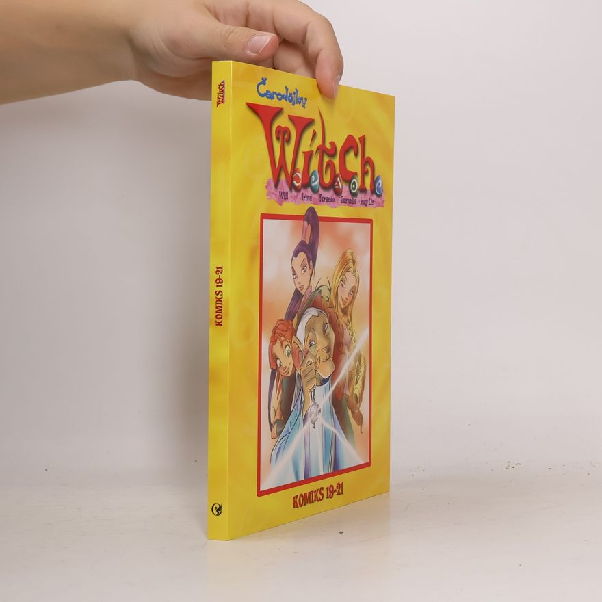 Elisabetta Gnone Čarodějky W.I.T.C.H.: Komiks 19-21