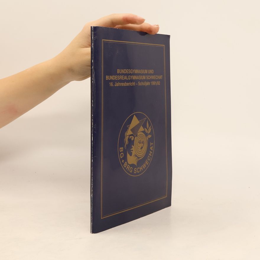Autorenkollektiv BUNDESGYMNASIUM UND BUNDESREALGYMNASIUM SCHWECHAT