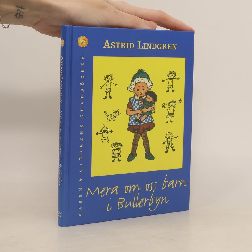 Astrid Lindgren Rabén & Sjögrens Guldböcker: Mera om oss barn i Bullerbyn