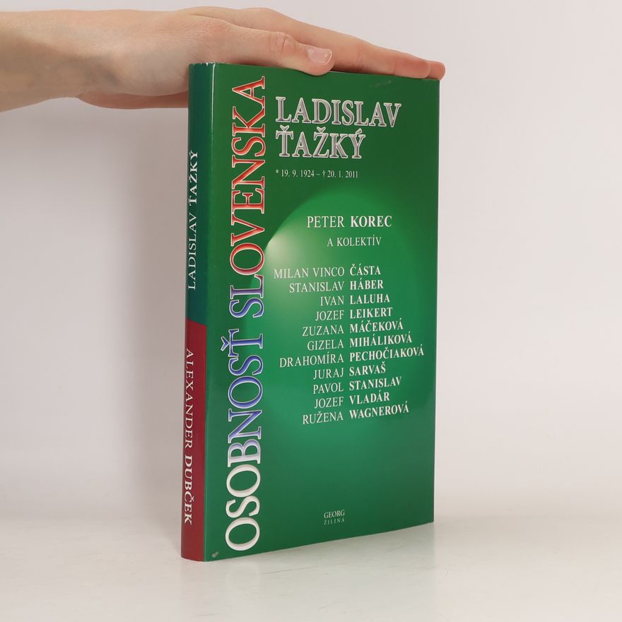 Peter Korec Osobnosť Slovenska - Alexander Dubček, Ladislav Ťažký