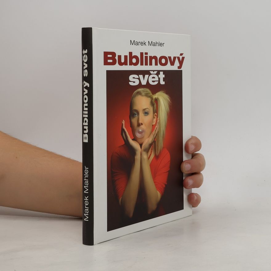 Marek Mahler Bublinový svět