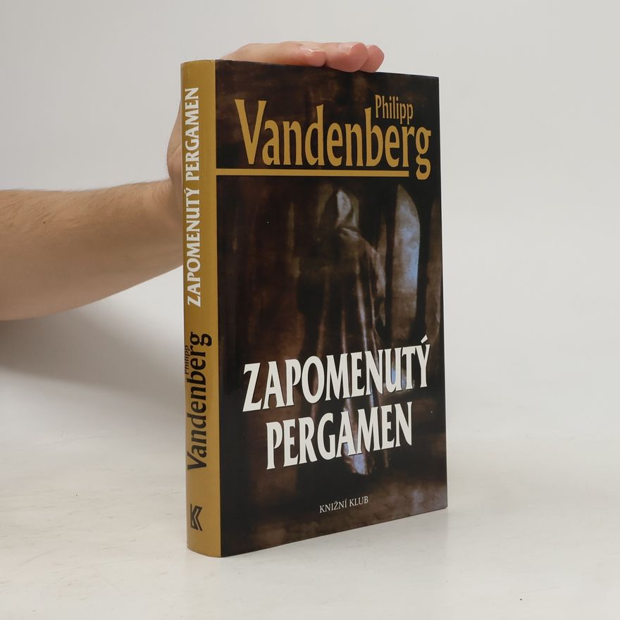 Philipp Vandenberg Zapomenutý pergamen