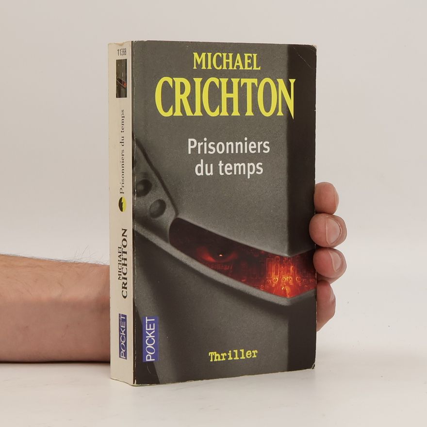 Michael Crichton Prisonniers du temps