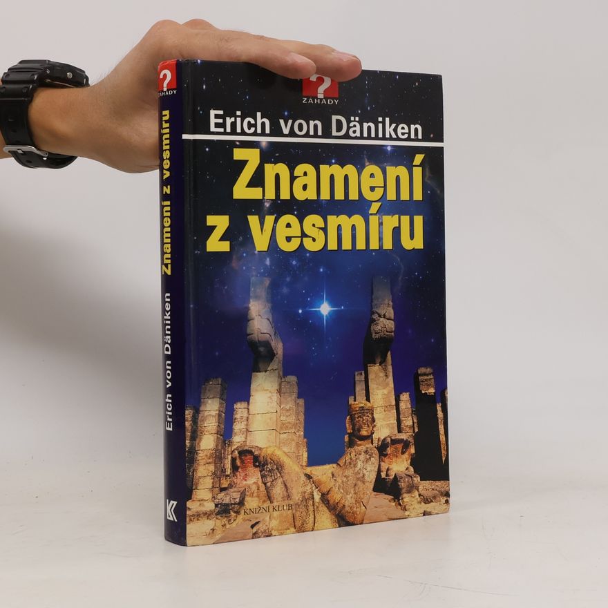 Erich von Däniken Znamení z vesmíru