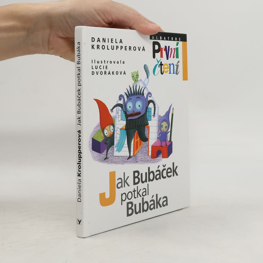 Daniela Krolupperová Jak Bubáček potkal Bubáka