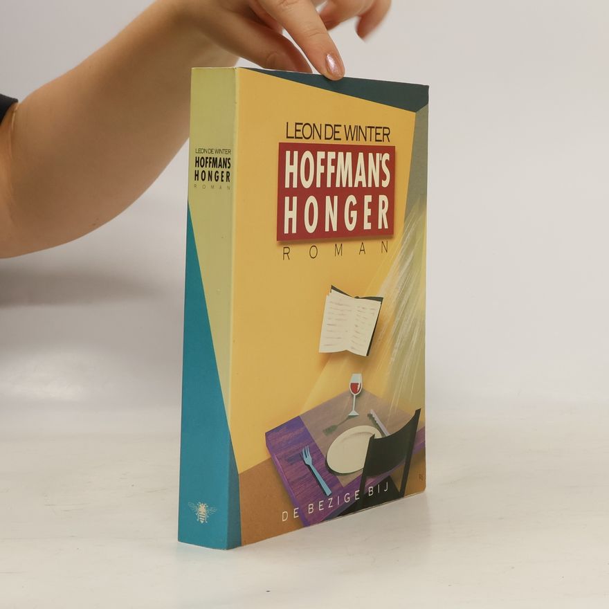 Leon de Winter Hoffman's honger