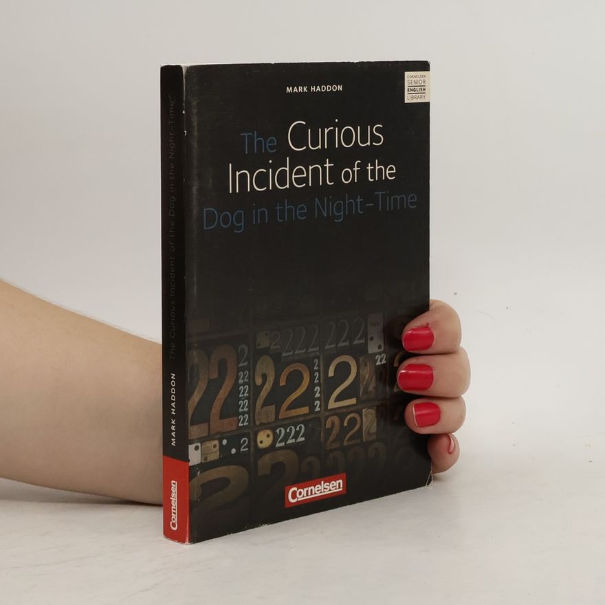 Mark Haddon The Curious Incident of the Dog in the Night-time
