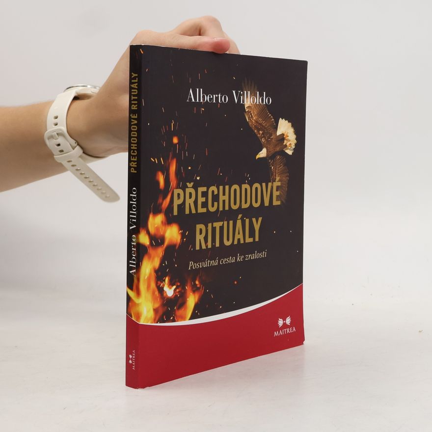Andrea Hässelbarthová Přechodové rituály: Posvátná cesta ke zralosti