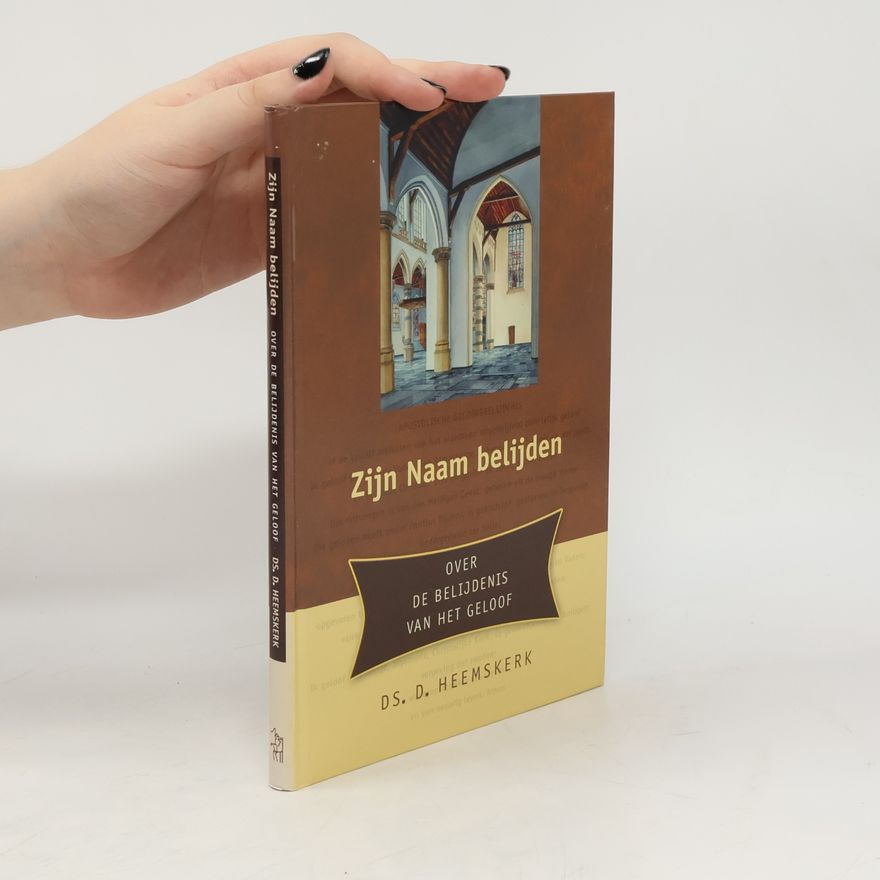 D. Heemskerk Zijn Naam belijden