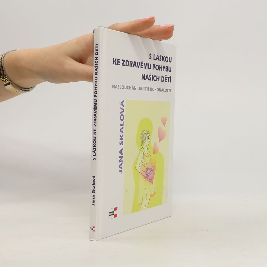 Jana Skálová S láskou ke zdravému pohybu našich dětí