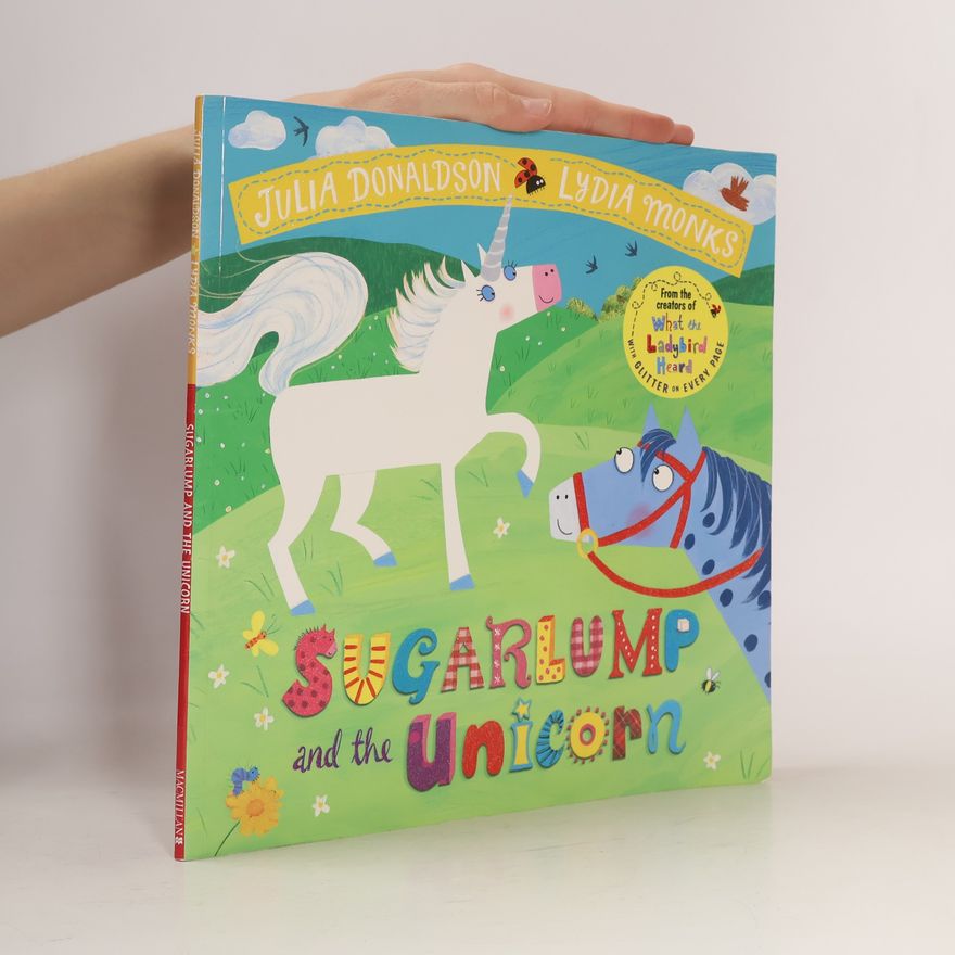 Julia Donaldson Sugarlump and the Unicorn