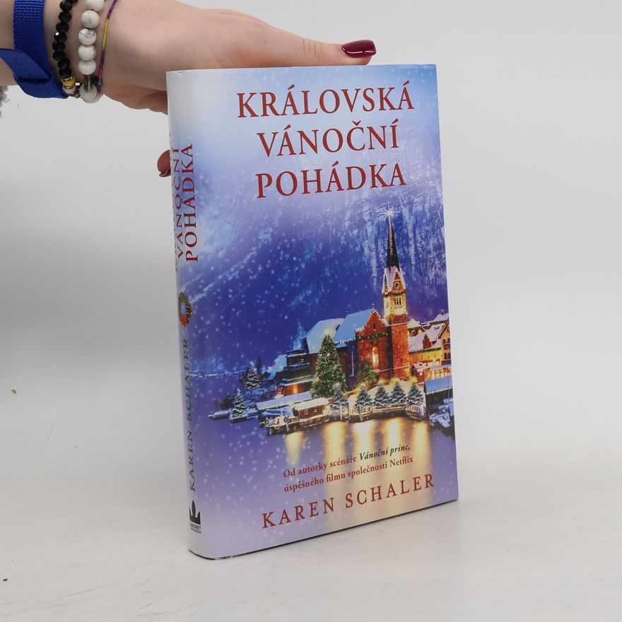 Karen Schaler Královská vánoční pohádka