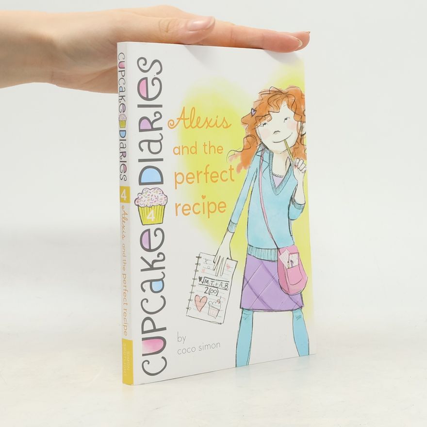 Elizabeth Doyle Carey Alexis and the Perfect Recipe