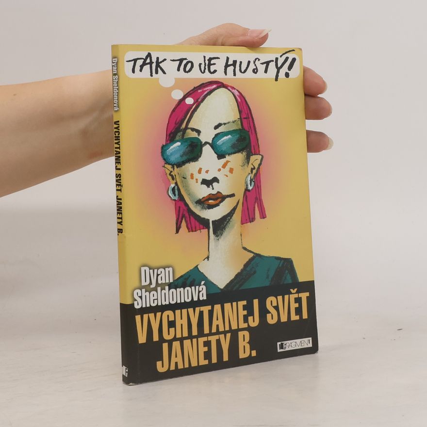 Dyan Sheldon Vychytanej svět Janety B.