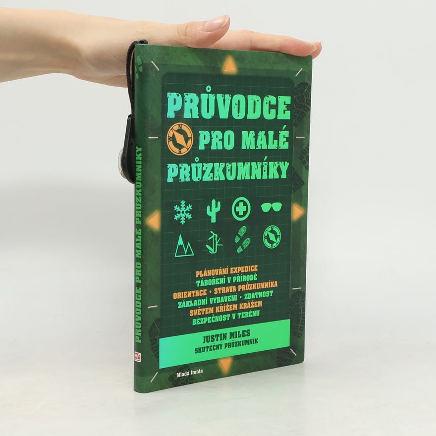 Justin Miles Průvodce pro malé průzkumníky