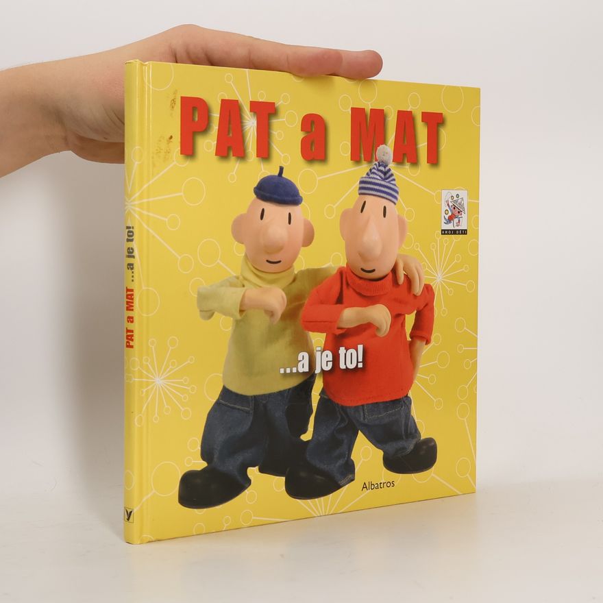 Lubomír Beneš Pat a Mat : --a je to!