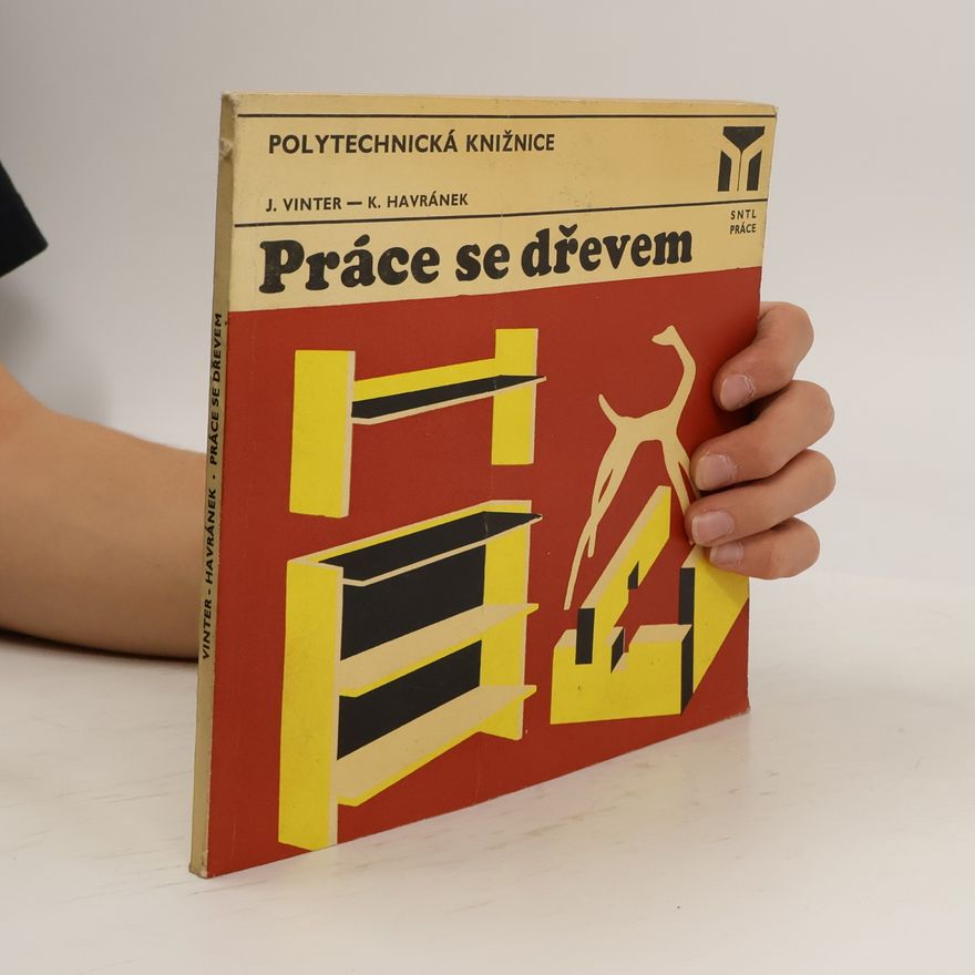 Karel Havránek Práce se dřevem