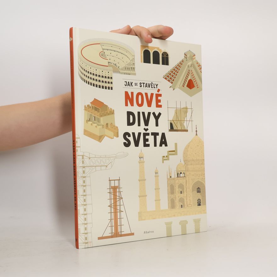 Jan Šrámek Jak se stavěly nové divy světa
