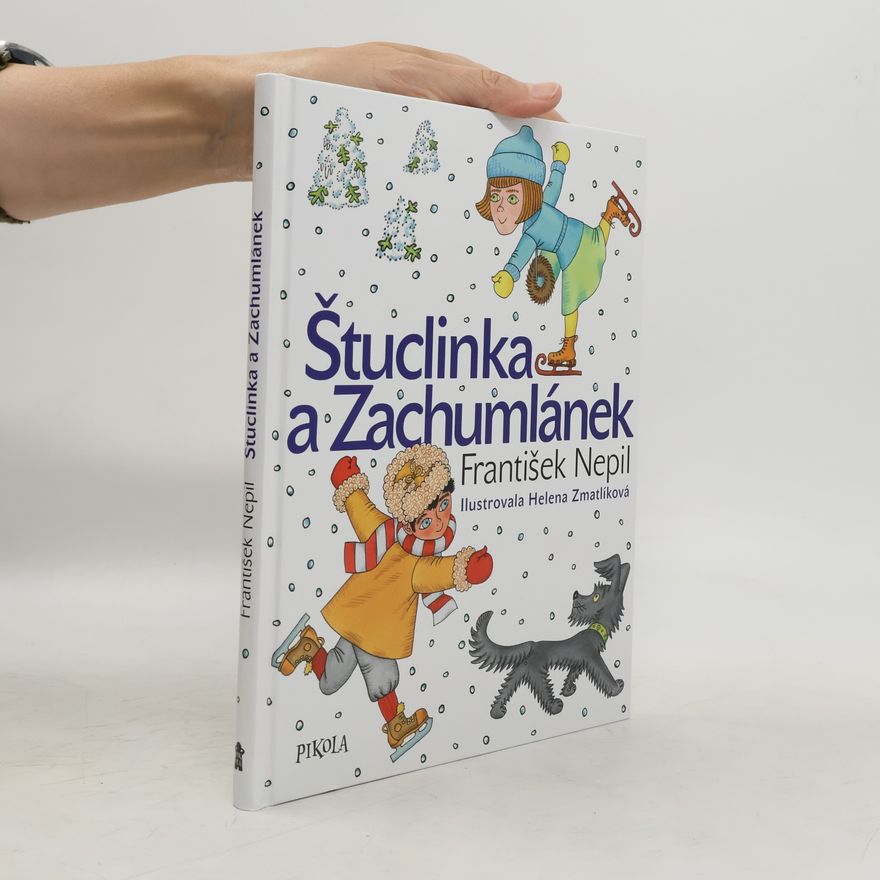 František Nepil Štuclinka a Zachumlánek