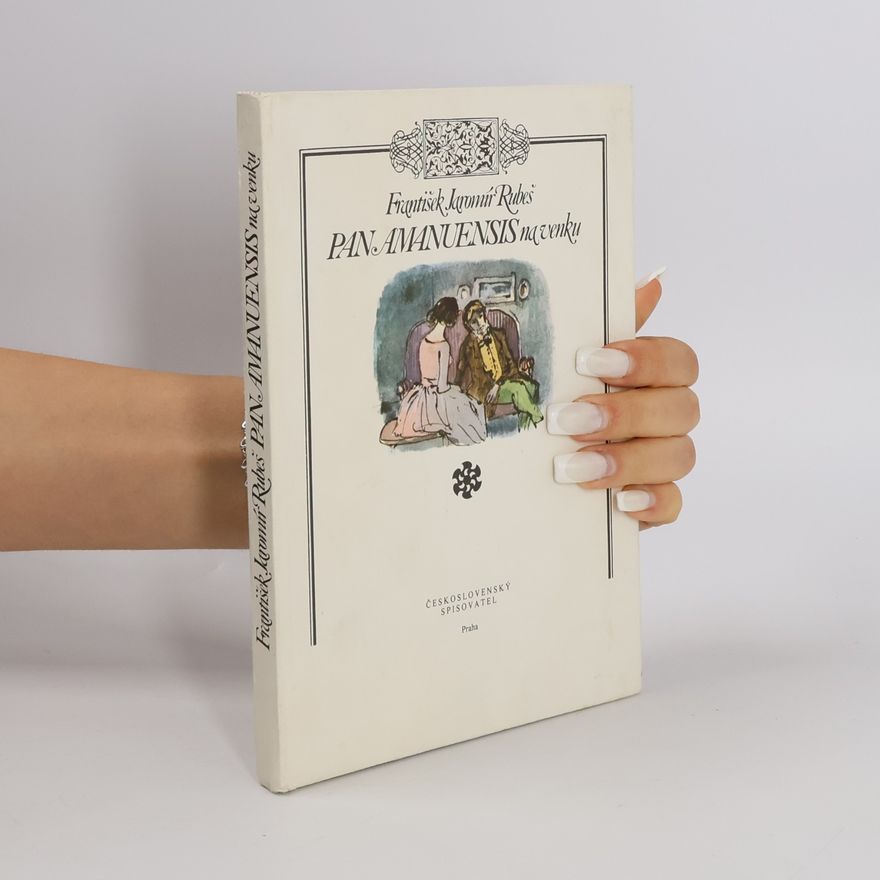 František Jaromír Rubeš Pan Amanuensis na venku
