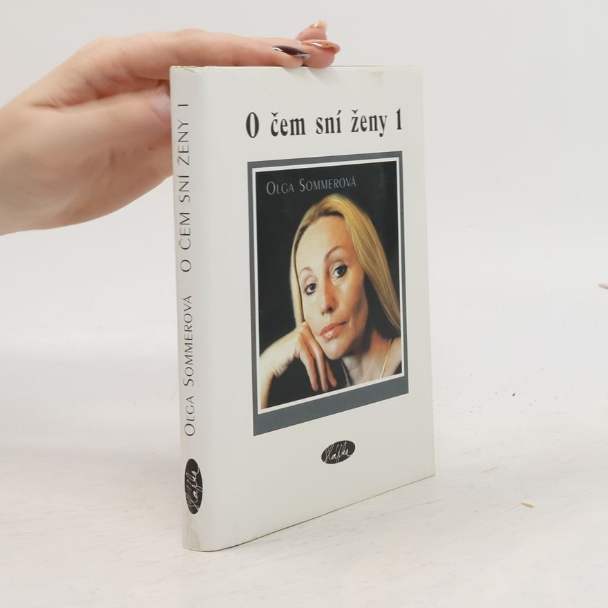 Olga Sommerová O čem sní ženy I.