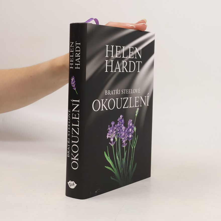 Helen Hardt Bratři Steelové. Okouzlení