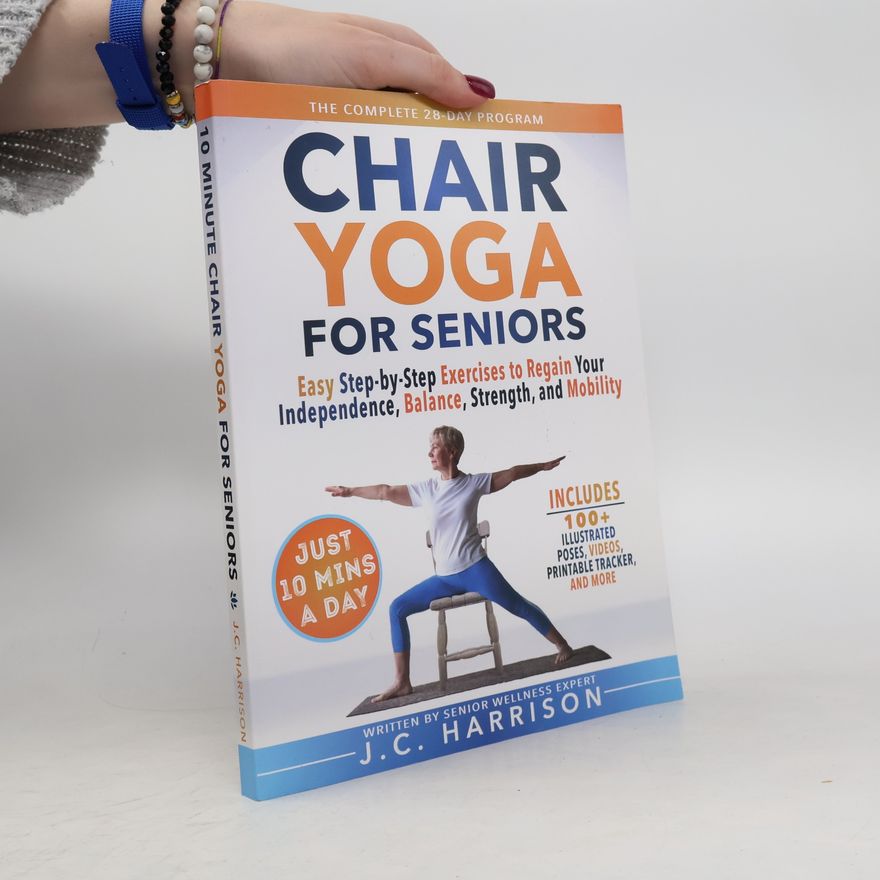 J.F.C. Harrison 10-Minute Chair Yoga for Seniors Over 60
