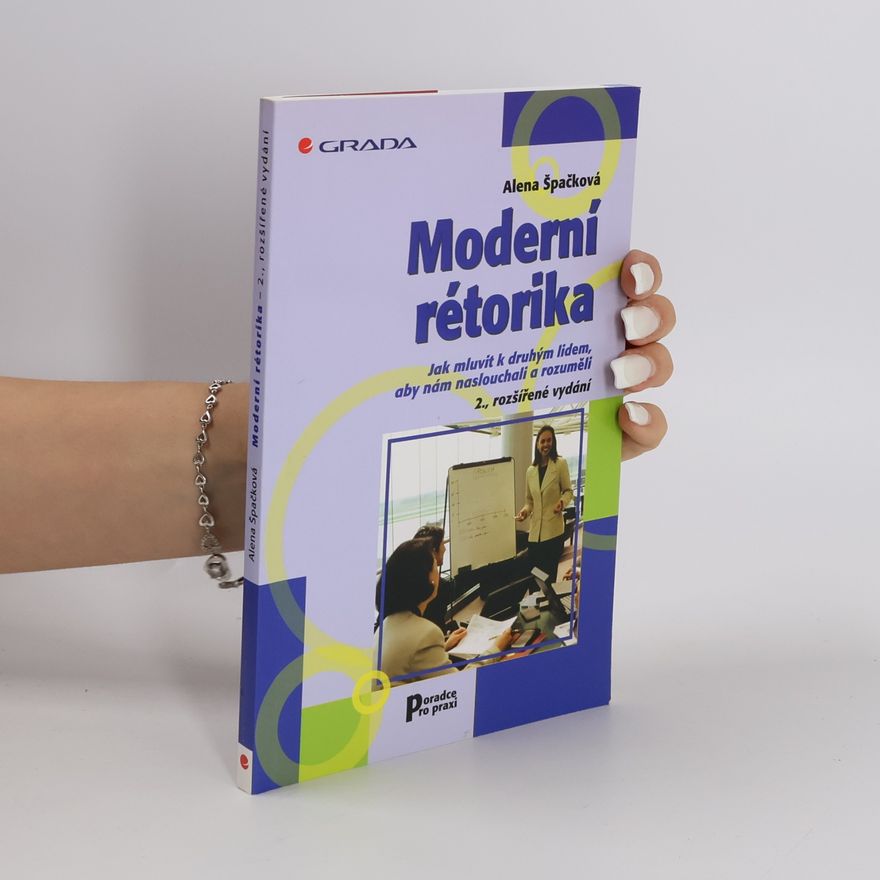 Alena Špačková Moderní rétorika