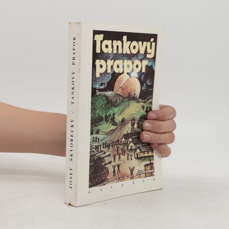 Josef Škvorecký Tankový prapor