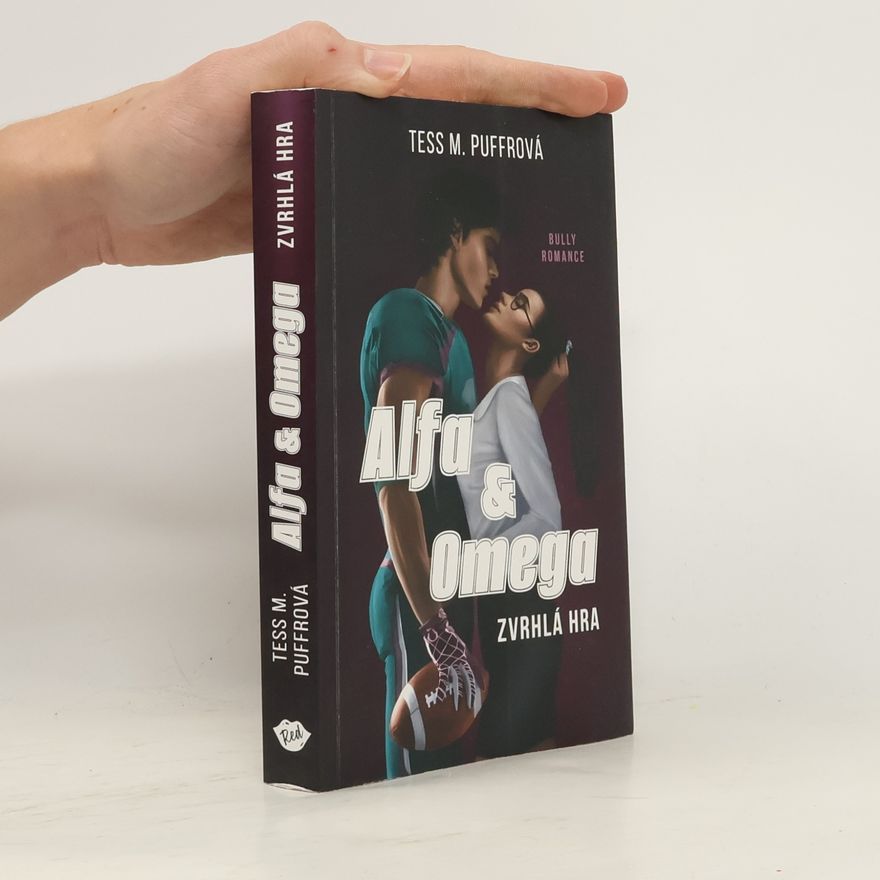 Tess M. Puffrová Alfa & Omega. Zvrhlá hra