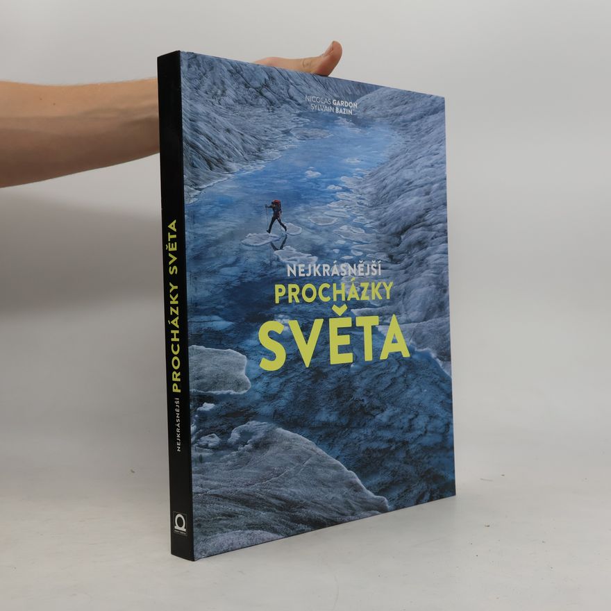 Nicolas Gardon Nejkrásnější procházky světa