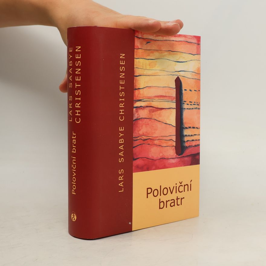 Lars Saabye Christensen Poloviční bratr