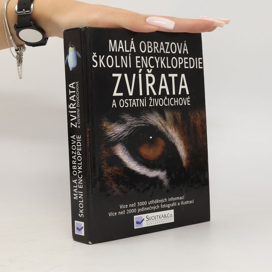 Romana Anděrová Malá obrazová školní encyklopedie. Zvířata a ostatní živočichové
