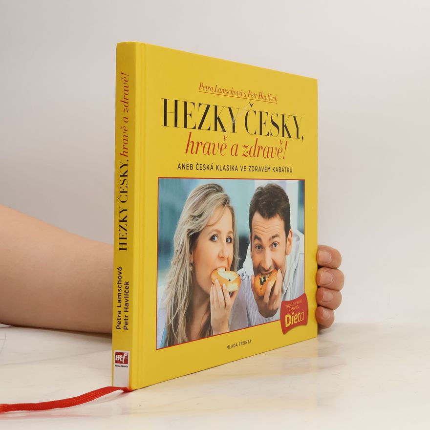 Petr Havlíček Hravě a zdravě!. Aneb, Česká klasika ve zdravém kabátku