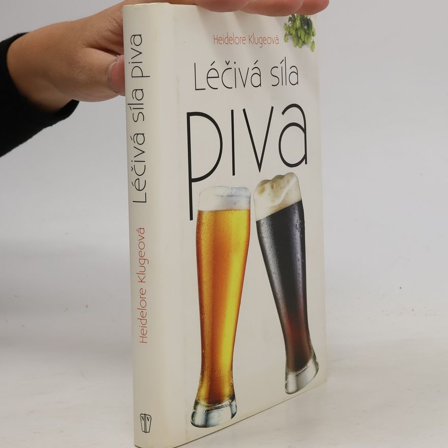 Heidelore Kluge Léčivá síla piva