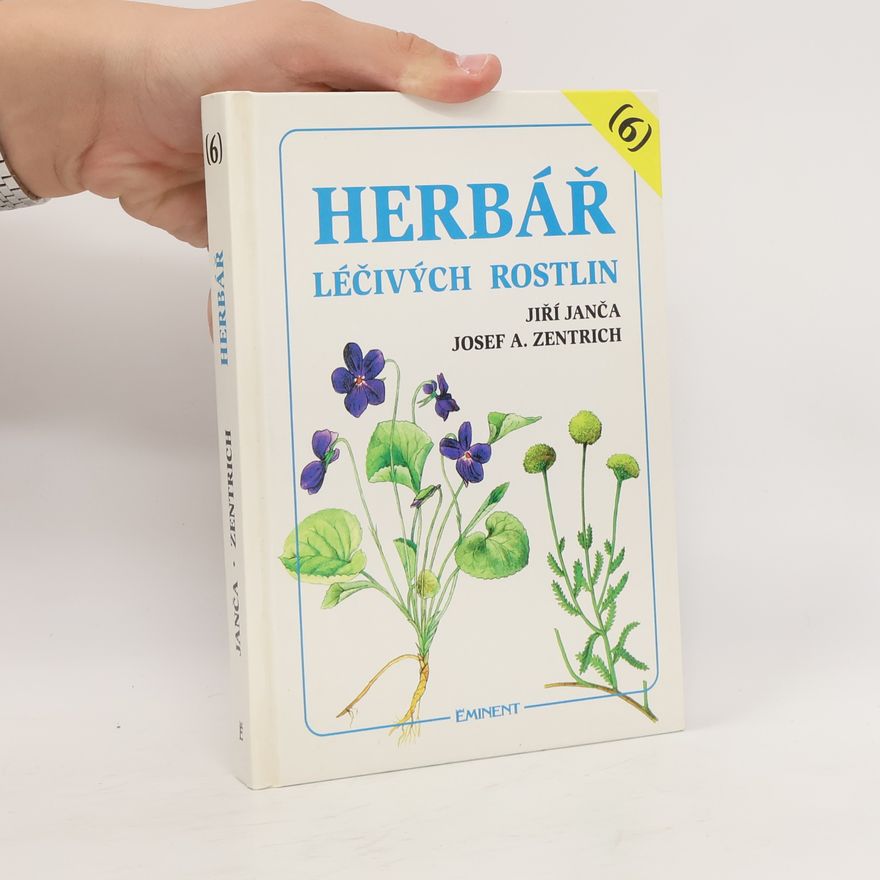 Jiří Janča Herbář léčivých rostlin. Díl 6