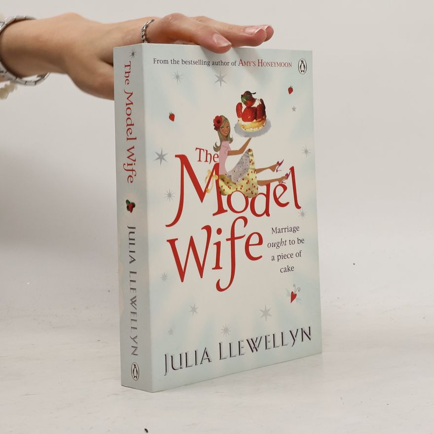 Julia Llewellyn The Model Wife