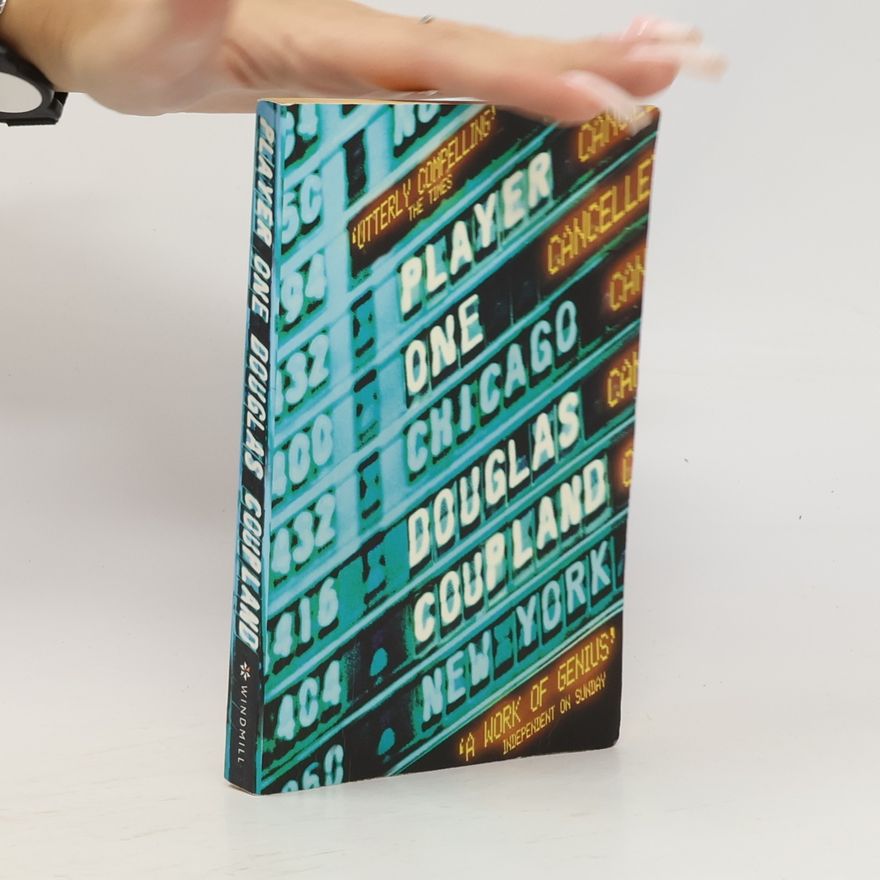 Douglas Coupland Player one
