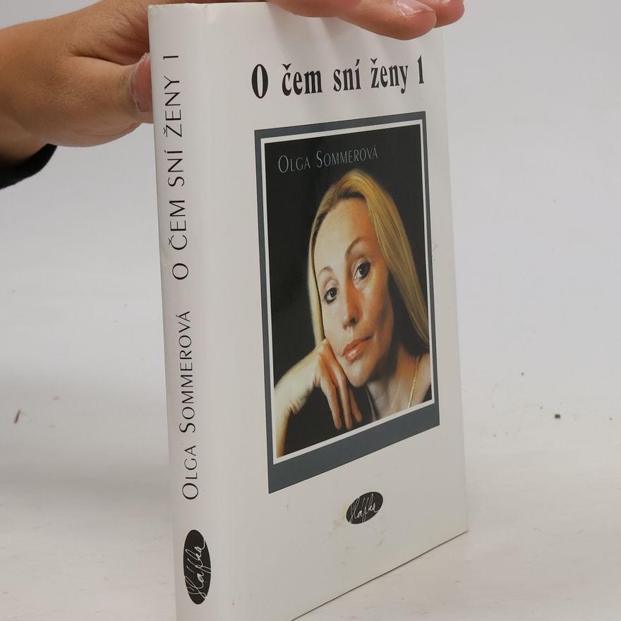 Olga Sommerová O čem sní ženy I.