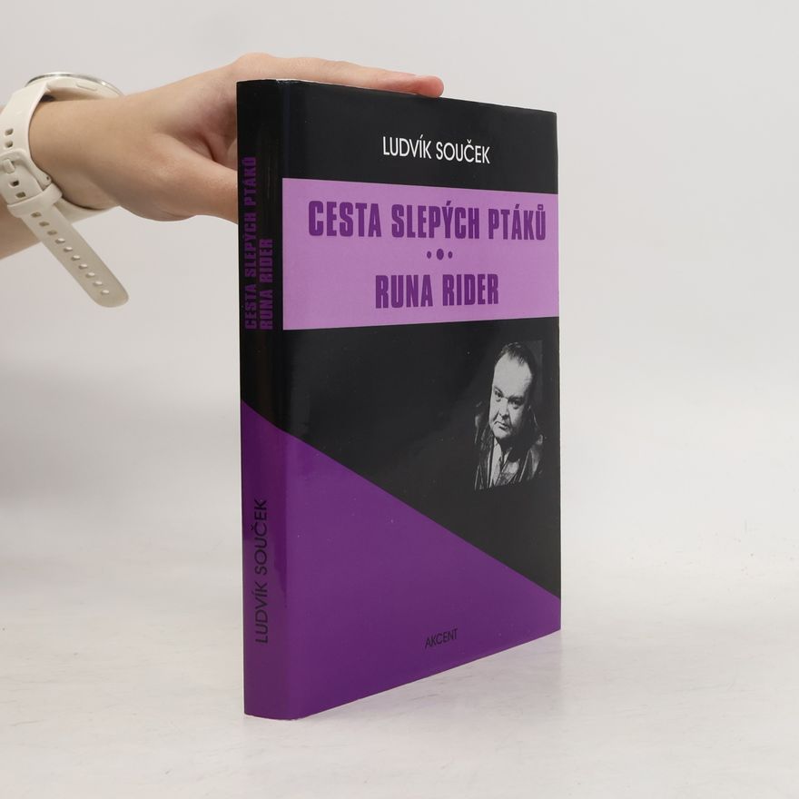 Ludvík Souček Cesta slepých ptáků / Runa rider