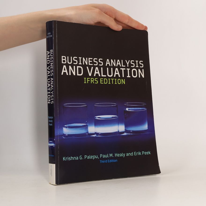 Paul M. Healy Business Analysis and Valuation: IFRS Edition - Third Edition