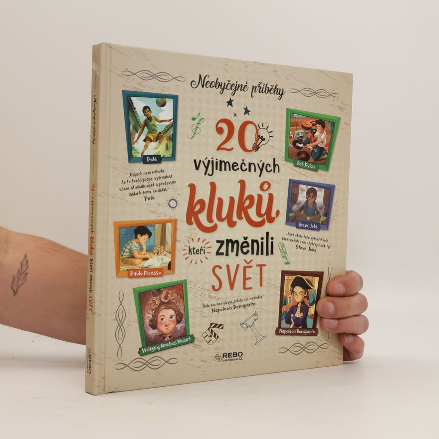 Rosalba Troiano 20 výjimečných kluků, kteří změnili svět