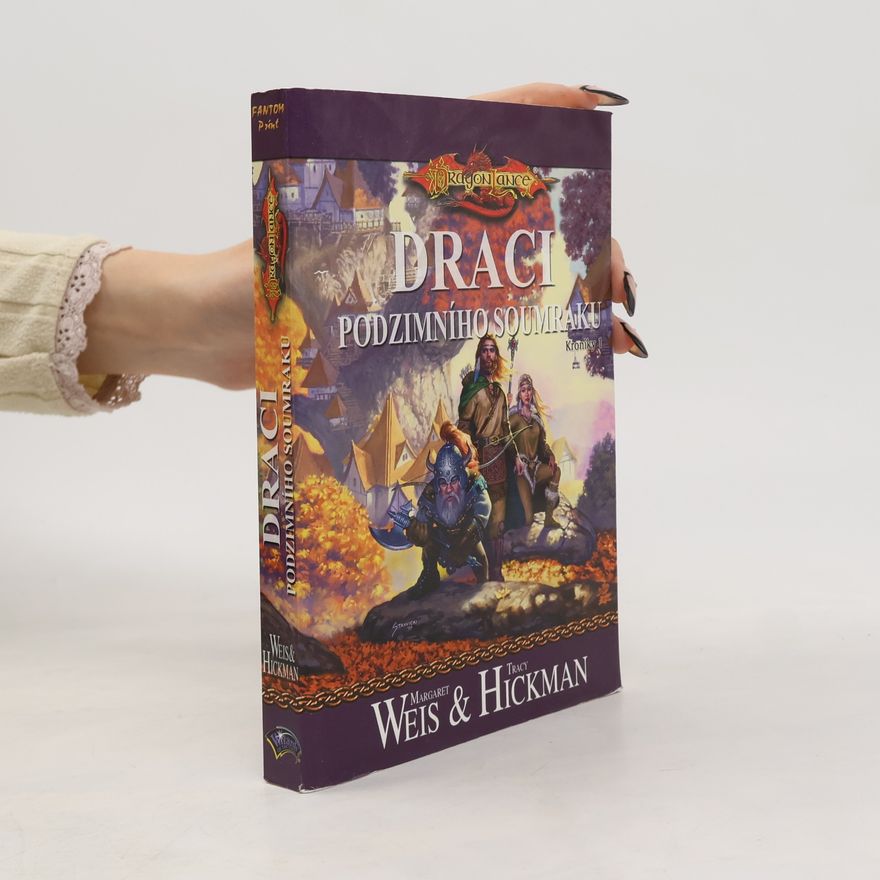 Margaret Weis Draci podzimního soumraku. Kroniky. Díl 1.